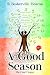 A Good Season: The Final Ch...