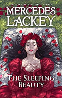 The Sleeping Beauty: A Fantasy Romance Novel – A Five Hundred Kingdoms Story of Magic and Mythical Adventure (A Tale of the Five Hundred Kingdoms Book 5)