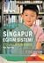 Singapur Eğitim Sistemi-Zıtlıkların Gücü by Pak Tee Ng