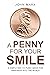 A Penny For Your Smile: A s...
