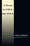 A Book to Free th...