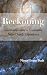 Reckoning: Discoveries afte...