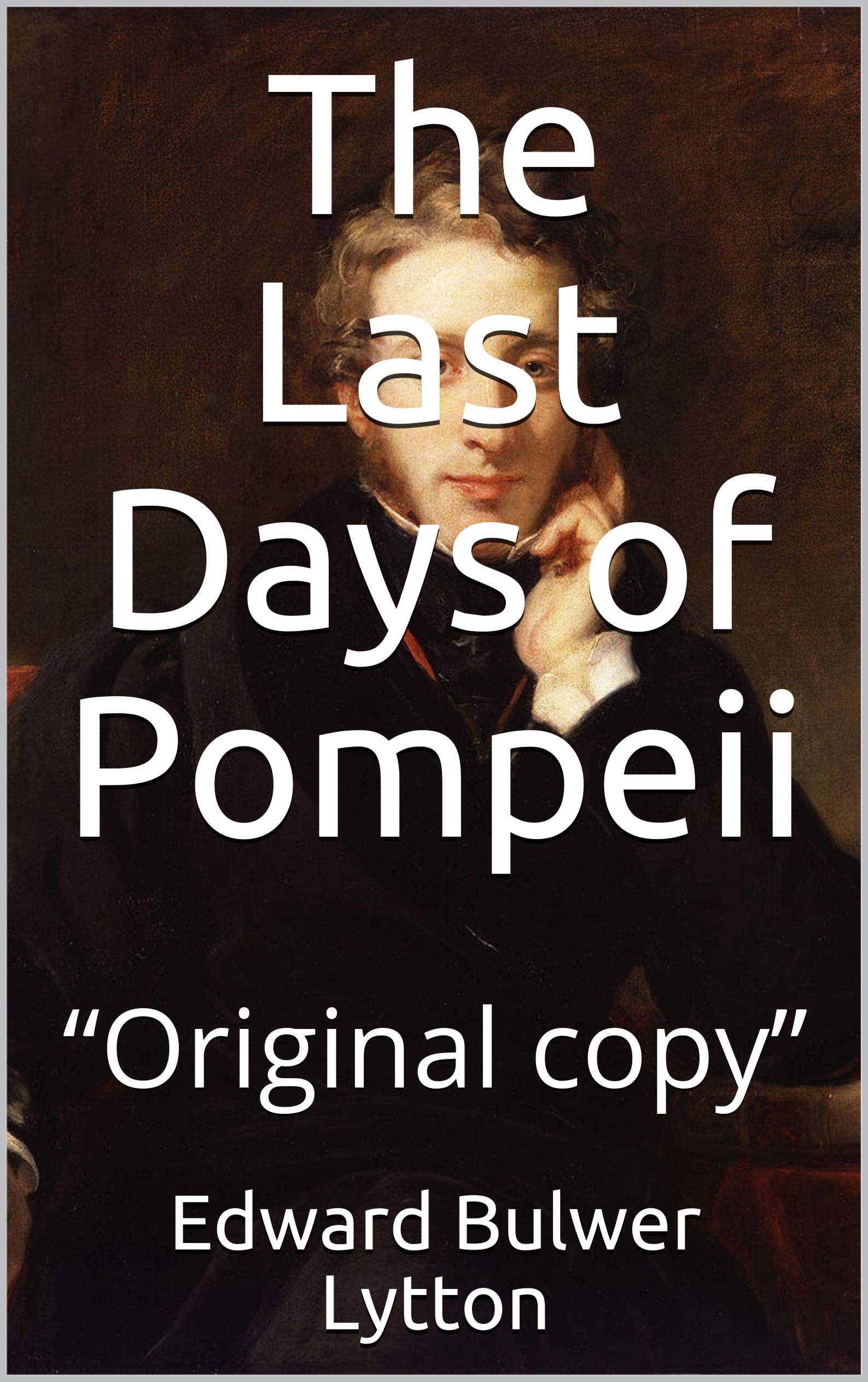 The Last Days of Pompeii: “Original copy”
