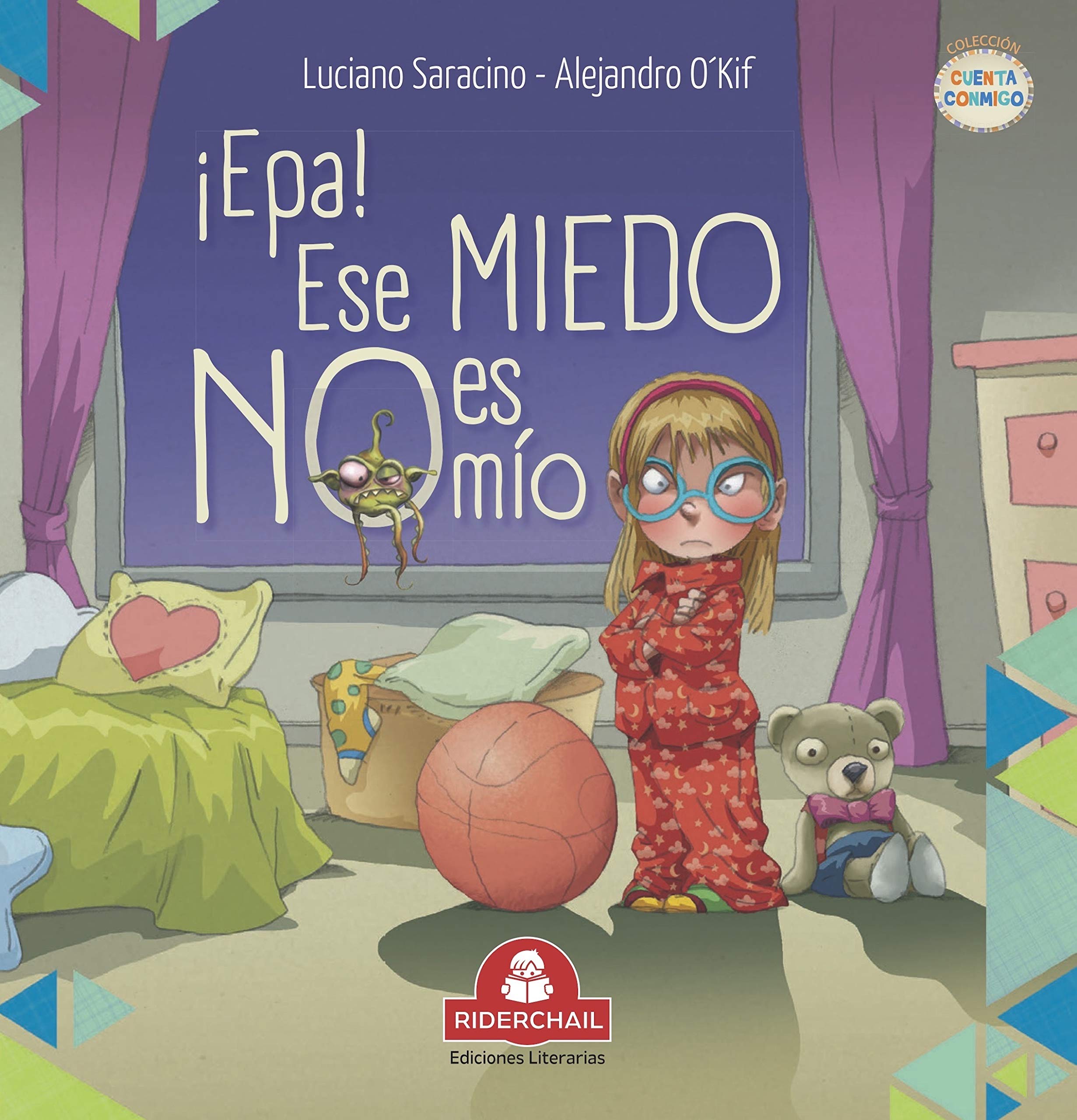 ¡EPA! ESE MIEDO NO ES MÍO: literatura infantil (COLECCIÓN RIDERCHAIL)