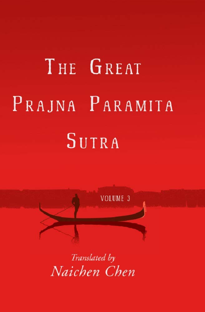 The Great Prajna Paramita Sutra, Volume 3 (Kindle Edition)