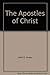 The apostles of Christ (Limited classical reprint library)