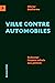 Ville contre automobiles: Redonner l'espace public au piéton