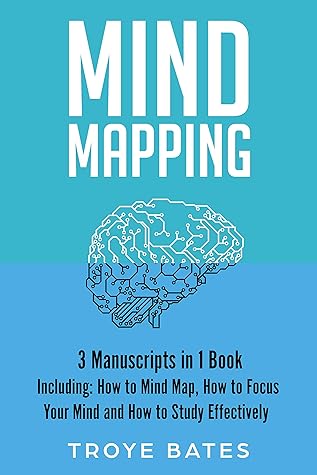 Mind Mapping: 3-in-1 Bundle to Master Brain Mapping, Mind Maps at Work, Mind Map Examples & Mind Mapping Journals (Brain Training)