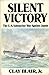 Silent Victory by Clay Blair Jr.