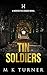 Tin Soldiers (Meredith & Ho...