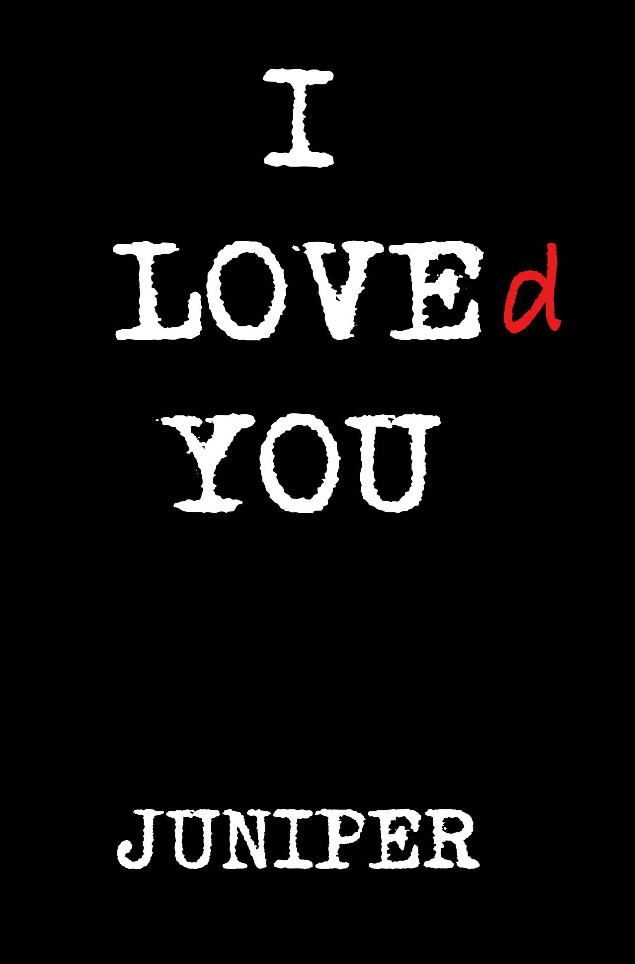 I LOVEd YOU (Kindle Edition)