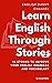 Learn English Through Stori...