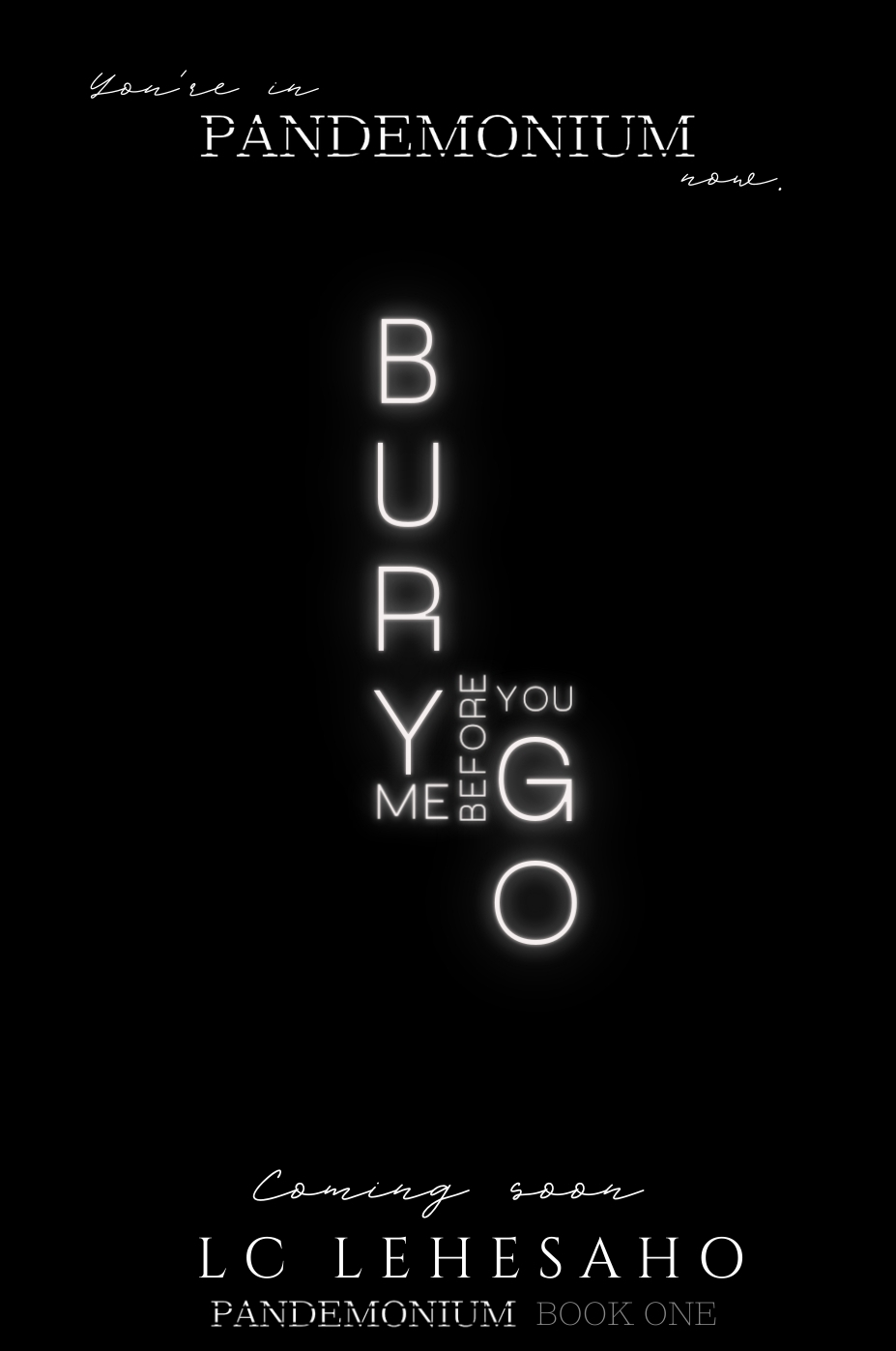 Bury Me Before You Go (Pandemonium, #1)