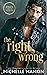 The Right Wrong (Once Upon A Rock Star #3)
