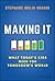 Making It: What Today's Kids Need for Tomorrow's World