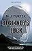Beginner's Luck: A debut fa...