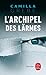 L'Archipel des Larmes (Série Peter, Hanne, Malin #4)