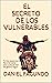 EL SECRETO DE LOS VULNERABLES by DANIEL FAGUNDO ROJAS