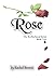 Rose: The Brotherhood, Book...