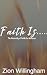 Faith Is...