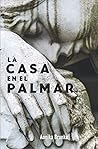 La casa en el Palmar by Annika Brunke