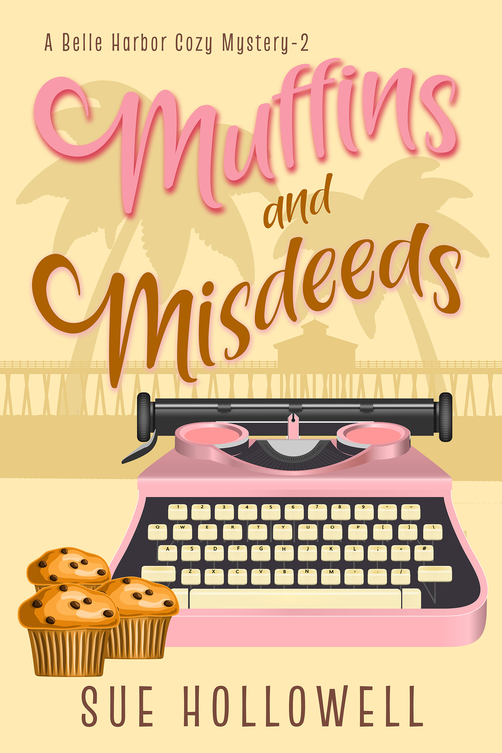 Muffins and Misdeeds (A Belle Harbor Cozy Mystery, #2)