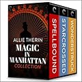 Magic in Manhattan Collection: Spellbound / Starcrossed / Wonderstruck