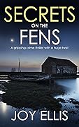 Secrets on the Fens (DI Nikki Galena, #12)