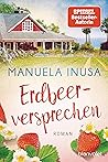 Erdbeerversprechen by Manuela Inusa