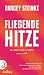 Fliegende Hitze by Darcey Steinke