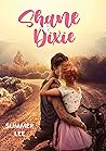 Shane+Dixie (Italian Edition) Shane+Dixie (Italian Edition)