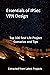 Essentials of IPSec VPN Des...