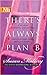 There's Always Plan B by Susan Mallery