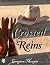 Crossed Reins by Graysen Morgen Crossed Reins by Graysen Morgen