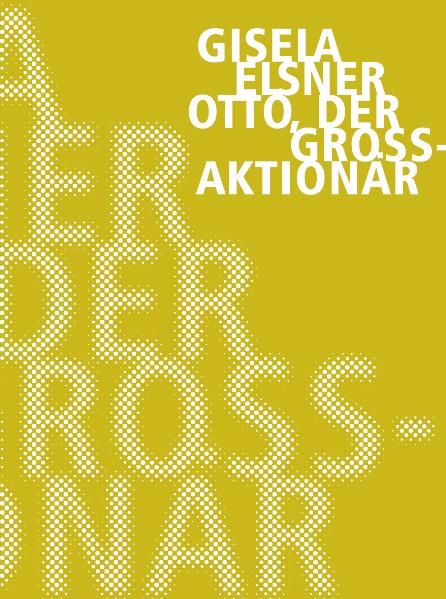 Otto, der Grossaktionär