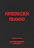 American Blood by Danny Lyon