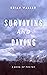 Surviving and Diving