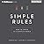 Simple Rules: How to Thrive in a Complex World