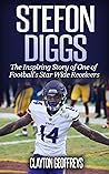 Stefon Diggs: The...