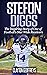 Stefon Diggs: The Inspiring Story of One of Football's Star Wide Receivers (Football Biography Books)