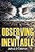 Observing the Inevitable (The Inevitable Series Book 2)