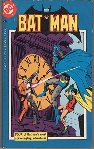 Bat Man 4 Adventures: Ghost of the Killer Skies / Walk, Batman, to Your Doom / Half an Evil / the Riddle-Less Robberies of the Riddler! (Batman Tempo Books)