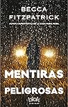 Mentiras Peligrosas by Becca Fitzpatrick