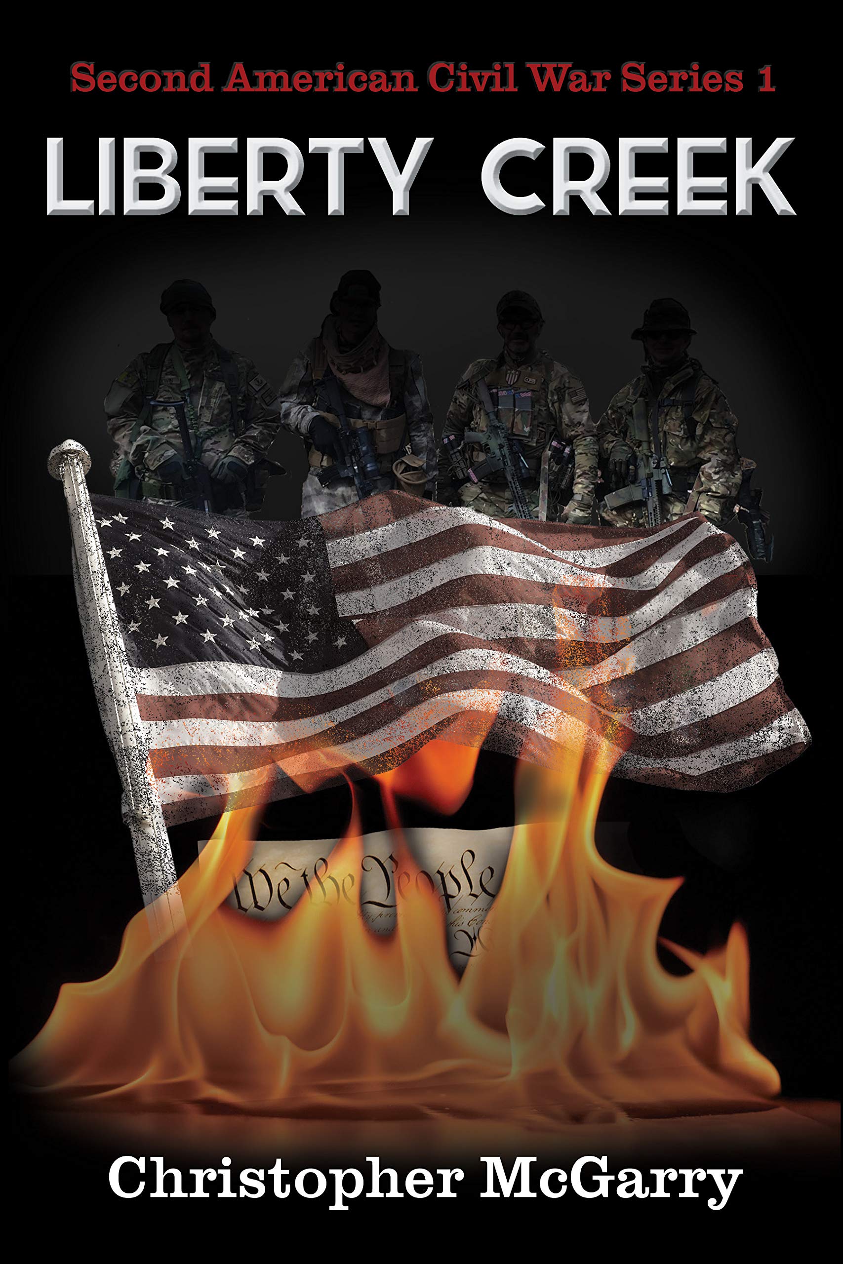 Liberty Creek (Second American Civil War Book 1)