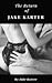 The Return of Jake Karter