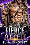 Fierce Alien (Barbarian Clans of Xavren #2) Book cover for Fierce Alien (Barbarian Clans of Xavren #2)