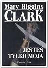 Jesteś tylko moja