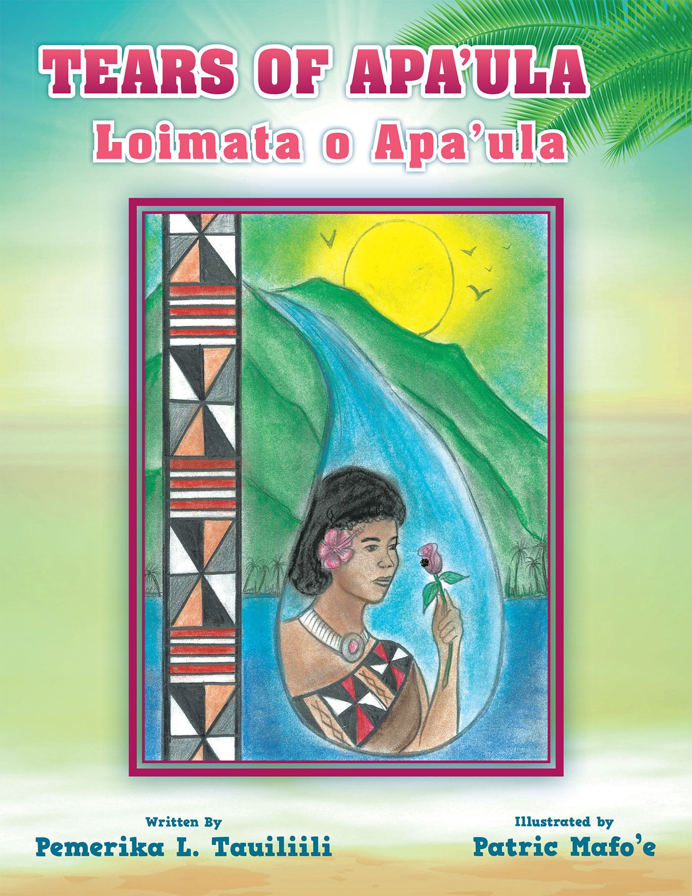 Tears of Apa'ula: Loimata O Apa'ula (Kindle Edition)