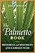 The Palmetto Book: Histories and Mysteries of the Cabbage Palm