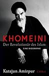 Khomeini. Der Rev...